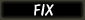 FIX